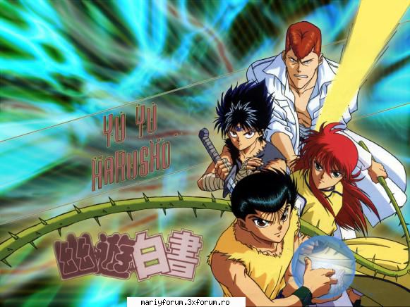 yyh - Acest anime mi-a placut foarte mult povestea si - Yu Yu Hakuso